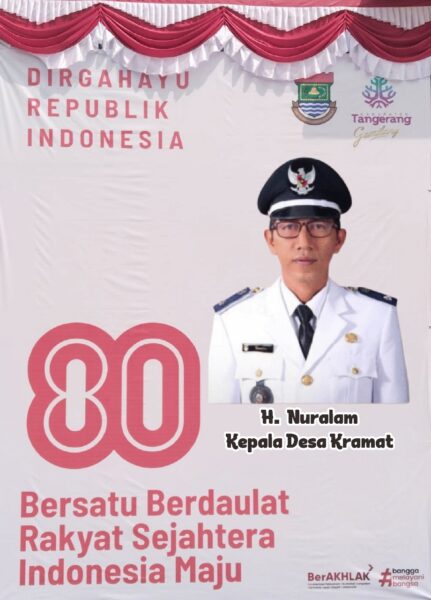 Kepala Desa Kramat Kabupaten Tangerang Beserta Jajaran ” Mengucapkan Dirgahayu Kemerdekaan Republik Indonesia Ke – 80 ,Tahun 17 – Agustus – 1945 /17 – Agustus – 2025 .