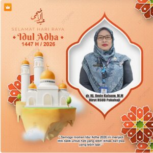 Direktur Dan Staf RSUD Pakuhaji Mengucapkan ” Selamat Hari Raya IDUL ADHA 10 Dzulhijah 1447 Hijiah”