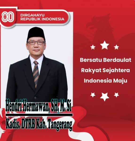 Kepala Dinas Tata Ruang Dan Bangunan (DTRB) Kabupaten Tangerang Beserta Staf Dan Jajaran Mengucapkan HUT RI Ke – 81,17 – Agustus – 1945/17 – Agustus – 2026
