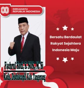 Kadis Disdukcapil Kabupaten Tangerang Beserta Staf Dan Jajaran Mengucapkan HUT RI Ke – 81,17 – Agustus – 1945/17 – Agustus – 2026