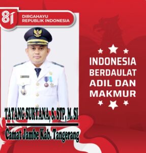 Camat Jambe Kabupaten Tangerang Beserta Staf Dan Jajaran Mengucapkan HUT RI Ke – 81,17 – Agustus – 1945 & 17 – Agustus – 2026