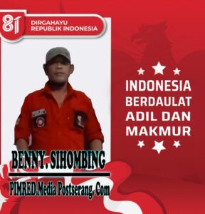 Pimpinan Redaksi(Pimred) Media Postserang. Com Beserta Jajaran “Mengucapkan HUT RI Ke 81,17 Agustus 1945 & 17 Augustus 2026”